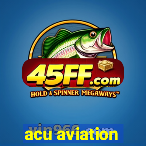 acu aviation